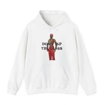 The Creator Don’t Tap The Glass Hoodie Men Women
