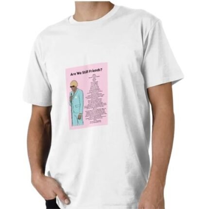 Are We Still Friends of Tyler T-Shirt